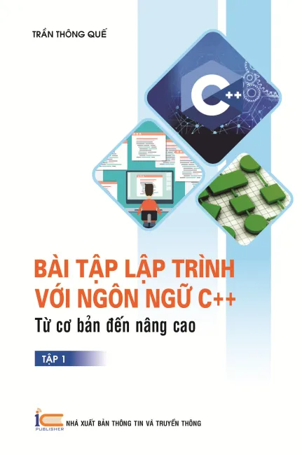 Bài tập lập trình với ngôn ngữ C++, từ cơ bản đến nâng cao ( tập 1)