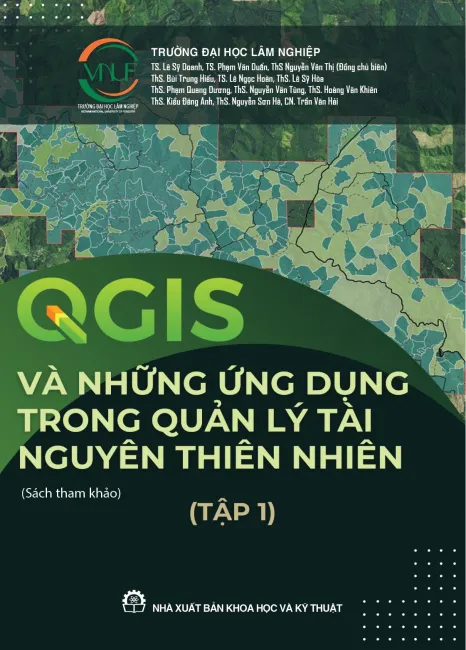 QGIS và những ứng dụng trong Quản lý tài nguyên thiên nhiên (Tập 1) (Sách tham khảo)