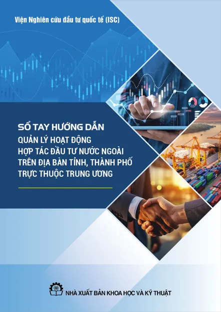 Sổ tay Hướng dẫn quản lý hoạt động hợp tác đầu tư nước ngoài (Dành cho cán bộ tỉnh)