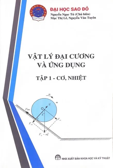 Vật lý Đại cương và Ứng dụng tập 1- Cơ, nhiệt